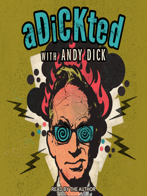 Title details for Adickted with Andy Dick by Andy Dick - Available